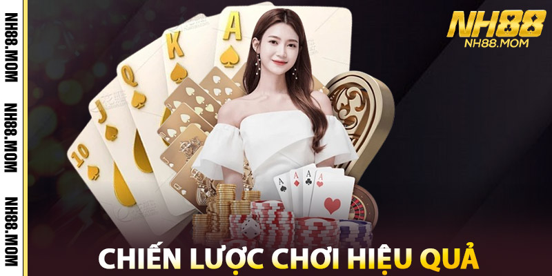 Chiến Lược Chơi Game Bài NH88 Hiệu Quả